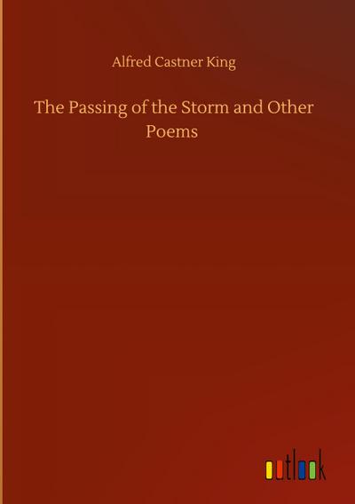 The Passing of the Storm and Other Poems