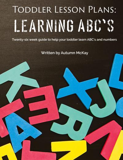 Toddler Lesson Plans - Learning ABC’s