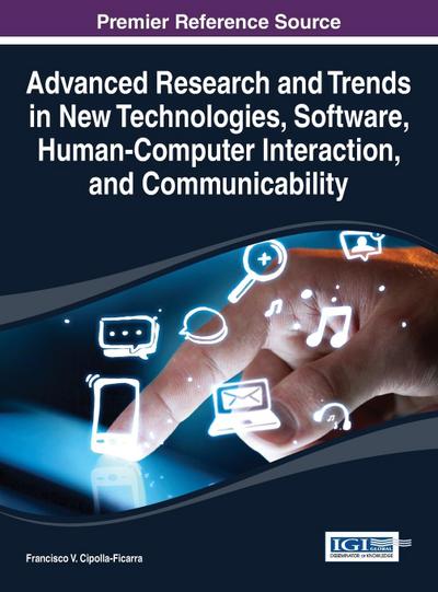 Advanced Research and Trends in New Technologies, Software, Human-Computer Interaction, and Communicability