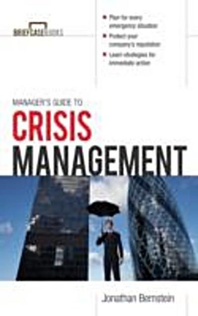 Manager’s Guide to Crisis Management