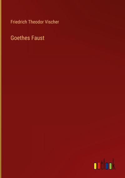 Goethes Faust