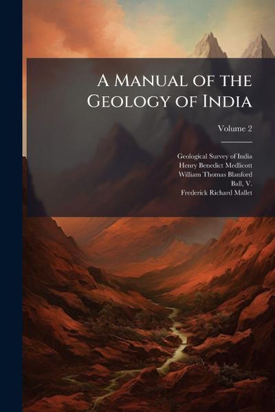 A Manual of the Geology of India