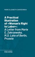 A Practical Illustration of "Woman’s Right to Labor"
