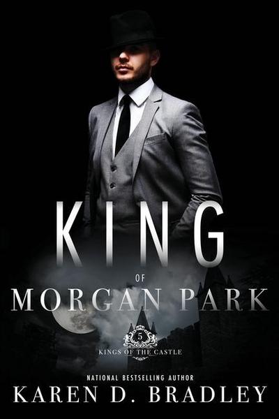 King of Morgan Park: Book 5 of the Kings of the Castle Series