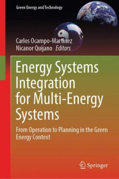 Energy Systems Integration for Multi-Energy Systems