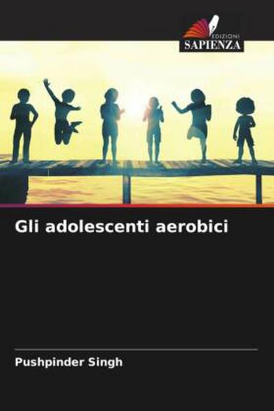 Gli adolescenti aerobici