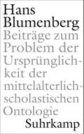 Beiträge zum Problem der Ursprünglichkeit der mittelalterlich-scholastischen Ontologie