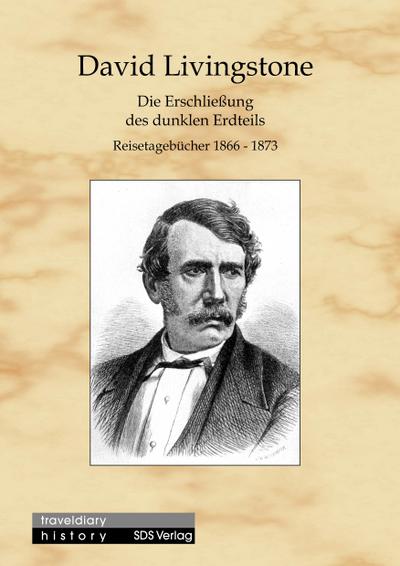 Die Erschließung des dunklen Erdteils
