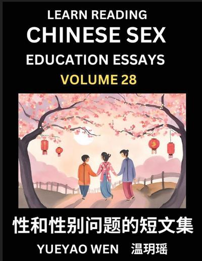 Learn Reading Chinese Sex Education Essays (Part 28) - Short Essays on Sex, Sexuality & Gender Issues, Improve Personal Growth and Development, Sex Education, A Collection of Short Essays in Chinese and English, Learn Mandarin Chinese while Reading China