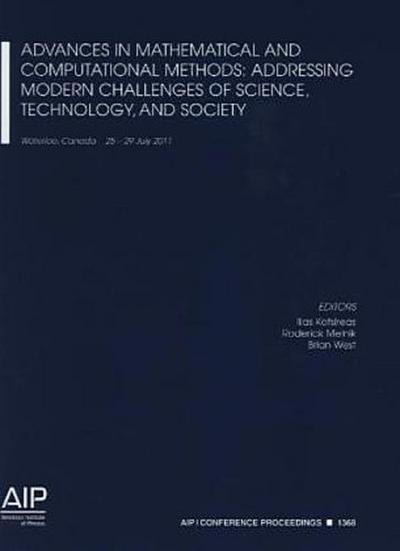 Advances In Mathematical And Computational Methods: Addressing Modern Challenges of Science, Technology, and Society