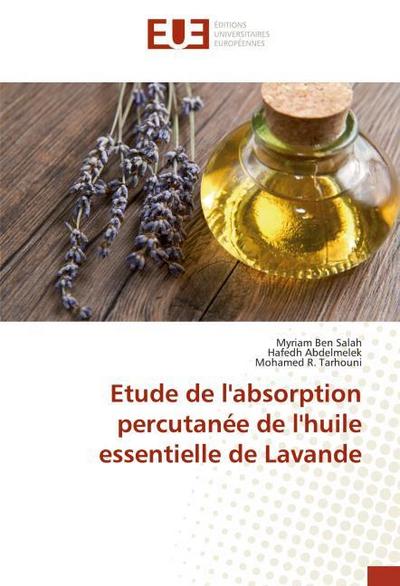 Etude de l’absorption percutanée de l’huile essentielle de Lavande