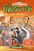 Flätscher - Von Lehrern umzingelt