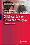 Childhood, Science Fiction, and Pedagogy