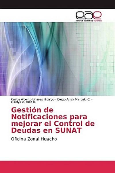 Gestión de Notificaciones para mejorar el Control de Deudas en SUNAT