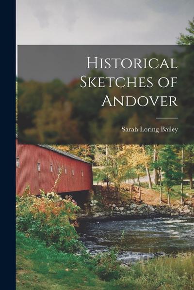 Historical Sketches of Andover