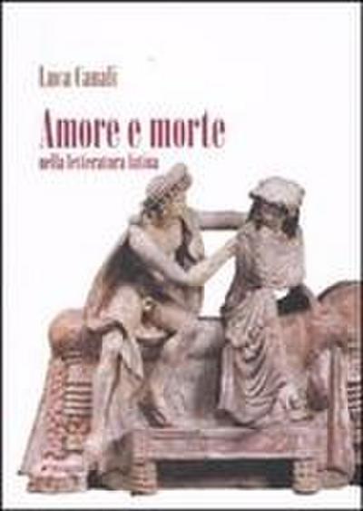 Amore e morte nella letteratura latina