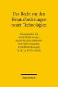 Das Recht vor den Herausforderungen neuer Technologien