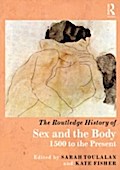 Routledge History of Sex and the Body