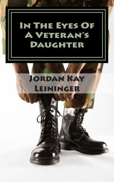 In The Eyes Of A Veterans Daughter