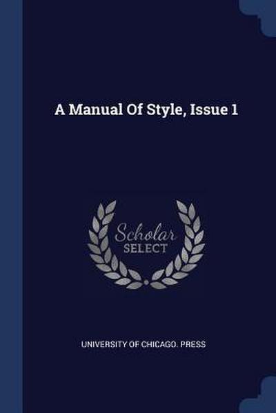 A Manual Of Style, Issue 1