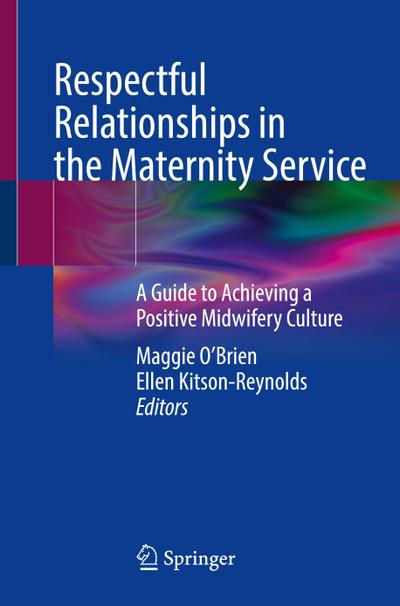 Respectful Relationships in the Maternity Service