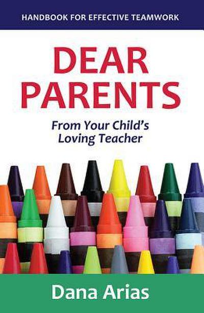 Dear Parents: From Your Child’s Loving Teacher