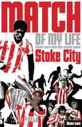 Stoke City Match of My Life