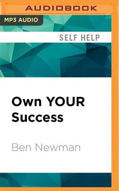 OWN YOUR SUCCESS             M