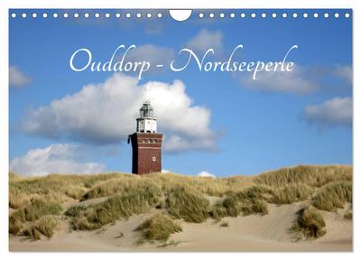 Ouddorp - Nordseeperle (Wandkalender 2024 DIN A4 quer), CALVENDO Monatskalender