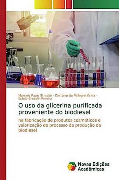 O uso da glicerina purificada proveniente do biodiesel