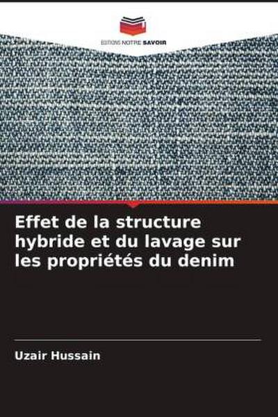 Effet de la structure hybride et du lavage sur les propriétés du denim