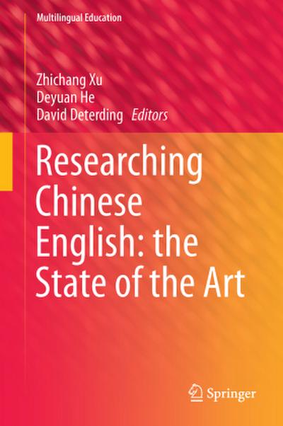 Researching Chinese English: the State of the Art