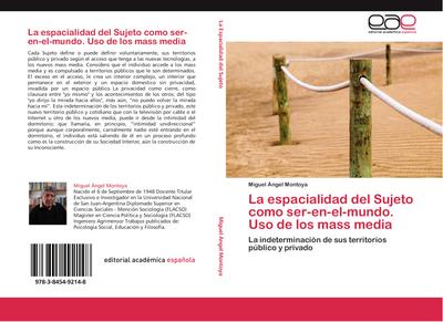 La espacialidad del Sujeto como ser-en-el-mundo. Uso de los mass media