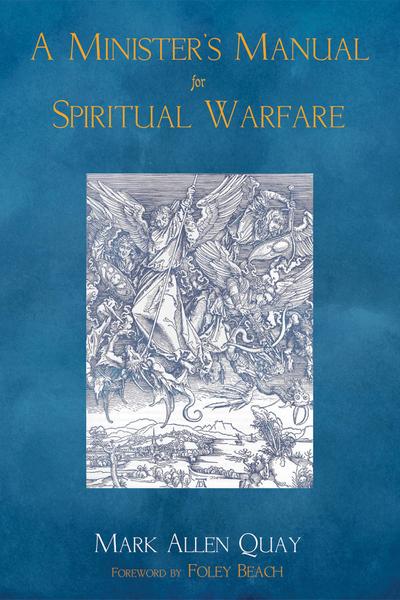 A Minister’s Manual for Spiritual Warfare