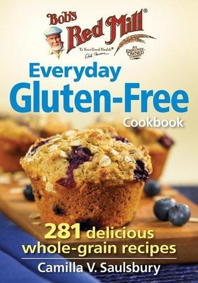 Bob’s Red Mill Everyday Gluten-Free Cookbook
