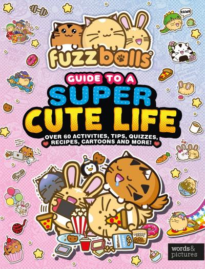 Fuzzballs - A Guide to a Super Cute Life