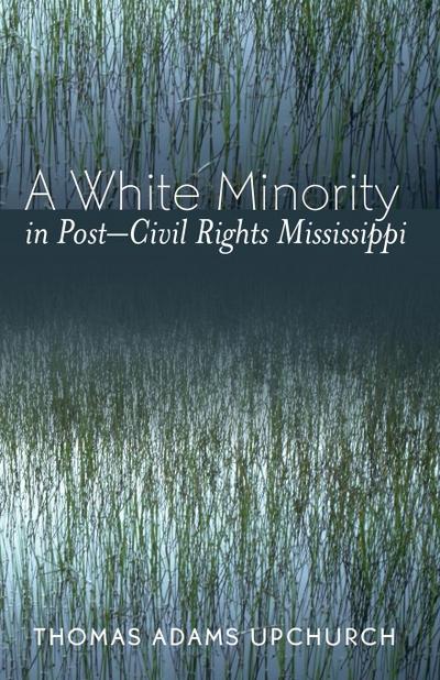 White Minority in Post-Civil Rights Mississippi