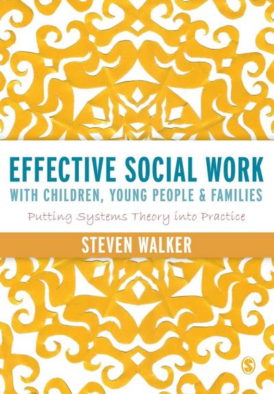Effective Social Work with Children, Young People and Families