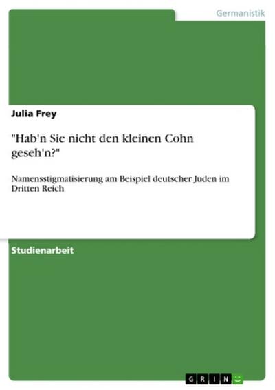 "Hab’n Sie nicht den kleinen Cohn geseh’n?"