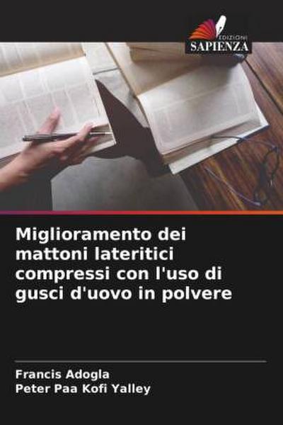 Miglioramento dei mattoni lateritici compressi con l’uso di gusci d’uovo in polvere