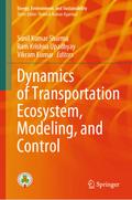 Dynamics of Transportation Ecosystem, Modeling, and Control