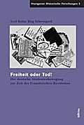 Freiheit oder Tod!