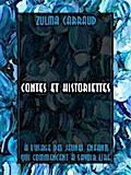 Contes et historiettes à l’usage des jeunes enfants qui commencent à savoir lire