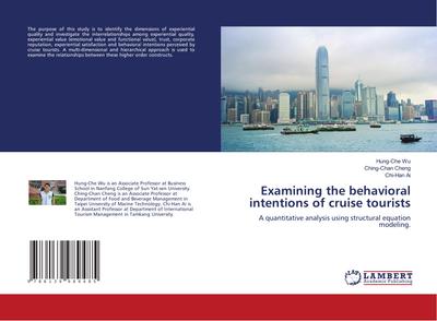 Examining the behavioral intentions of cruise tourists