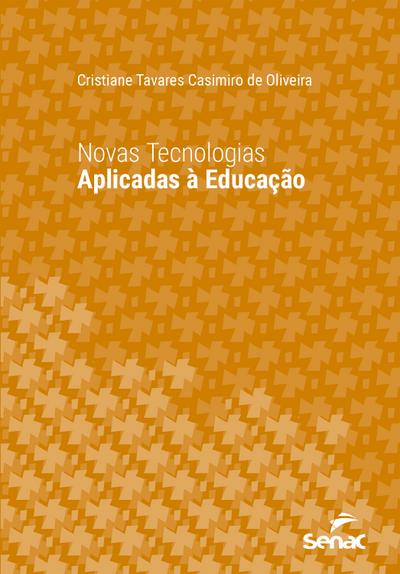 Novas tecnologias aplicadas à educação