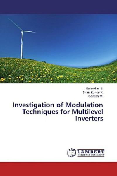 Investigation of Modulation Techniques for Multilevel Inverters