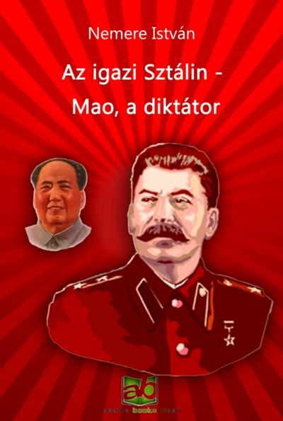 Az igazi Sztálin - Mao, a diktátor