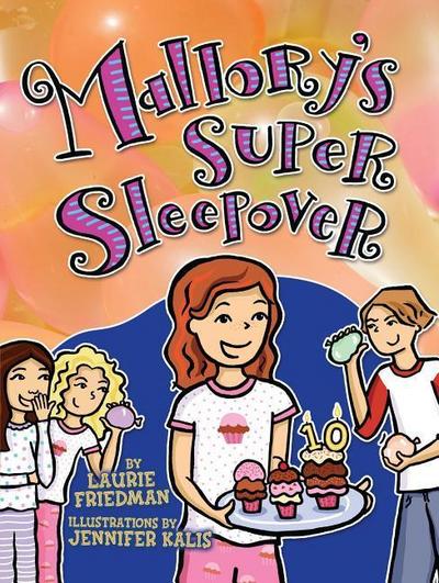 Mallory’s Super Sleepover