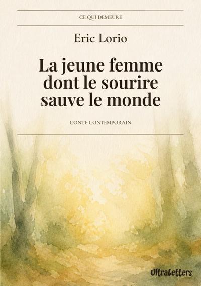 Le jeune femme dont le sourire sauve le monde