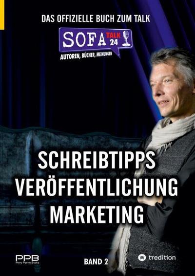 SofaTalk24 - Das offizielle Buch zum Branchenportal / von der Idee zum eigenen Buch / Verlagsbewerbung und Klappentext / Marketingideen und Ausführung